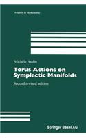 Torus Actions on Symplectic Manifolds