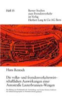 Die Volks- Und Fremdenverkehrswirtschaftlichen Auswirkungen Einer Autostrasse Lauterbrunnen-Wengen: (15 Berner Studien Zum Fremdenverkehr)