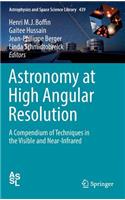 Astronomy at High Angular Resolution