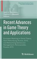 Recent Advances in Game Theory and Applications