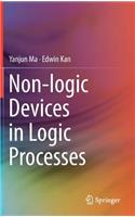 Non-Logic Devices in Logic Processes