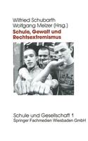 Schule, Gewalt Und Rechtsextremismus