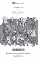 BABADADA black-and-white, Russian (in cyrillic script) - norsk (nynorsk), visual dictionary (in cyrillic script) - visuell ordbok: Russian (in cyrillic script) - Norwegian (Nynorsk), visual dictionary