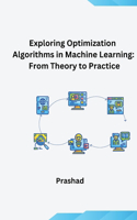 Optimization Algorithms for Machine Learning