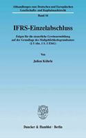 Ifrs-Einzelabschluss: Folgen Fur Die Steuerliche Gewinnermittlung Auf Der Grundlage Des Massgeblichkeitsgrundsatzes ( 5 Abs. 1 S. 1 Estg)