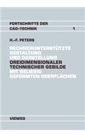Rechnerunterstützte Gestaltung Und Darstellung Dreidimensionaler Technischer Gebilde Mit Beliebig Geformten Oberflächen