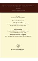 Beurteilung der Einsatzmöglichkeiten und Einsatzgrenzen neuzeitlicher Sicherungs- und Ausbauverfahren im Tunnelbau nach bau- und betriebstechnischen Gesichtspunkten