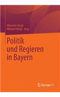 Politik Und Regieren in Bayern