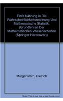 Einfuhrung in Die Wahrscheinlichkeitsrechnung Und Mathematische Statistik