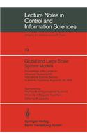 Global and Large Scale System Models: Proceedings of the Center for Advanced Studies (CAS) International Summer Seminar Dubrovnik, Yugoslavia, August 21–26, 1978(19 Lecture Notes in Control and Information Sciences)