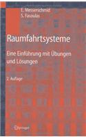 Raumfahrtsysteme: Eine Einfa1/4hrung Mit Aoebungen Und Lasungen