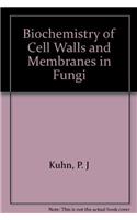 Biochemistry of Cell Walls and Membranes in Fungi