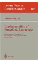 Implementation of Functional Languages: 8th International Workshop, Ifl'96 Bad Godesberg, Germany, September 16-18, 1996, Selected Papers