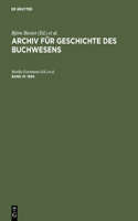 Archiv für Geschichte des Buchwesens, Band 41, Archiv für Geschichte des Buchwesens (1994)