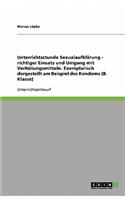 Unterrichtsstunde Sexualaufklärung - richtiger Einsatz und Umgang mit Verhütungsmitteln. Exemplarisch dargestellt am Beispiel des Kondoms (8. Klasse)