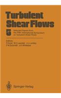 Turbulent Shear Flows 5