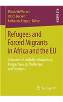 Refugees and Forced Migrants in Africa and the EU