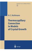 Thermocapillary Convection in Models of Crystal Growth: (152 Springer Tracts in Modern Physics)
