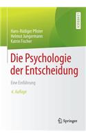 Die Psychologie Der Entscheidung