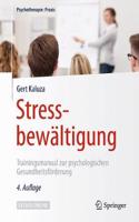 Stressbewältigung: Trainingsmanual Zur Psychologischen Gesundheitsförderung