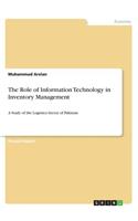 The Role of Information Technology in Inventory Management