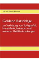 Goldene Ratschlage Zur Verhutung Von Schlaganfall, Herzinfarkt, Horsturz Und Weiteren Gefasserkrankungen
