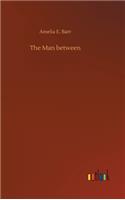 The Man between