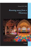 Running away from a Theocracy
