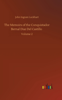 Memoirs of the Conquistador Bernal Diaz Del Castillo