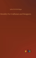 Heraldry For Craftsmen and Designers