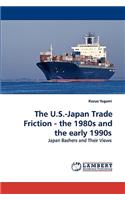 U.S.-Japan Trade Friction - the 1980s and the early 1990s