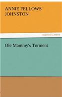 OLE Mammy's Torment: (English)
