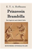 Prinzessin Brambilla: Ein Capriccio nach Jakob Callot