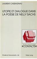 Utopie Et Dialogue Dans La Poésie de Nelly Sachs