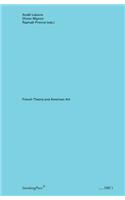 French Theory and American Art