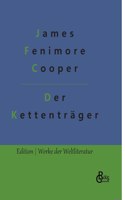 Der Kettenträger: Handschriften der Familie Littlepage