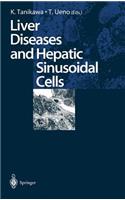 Liver Diseases and Hepatic Sinusoidal Cells