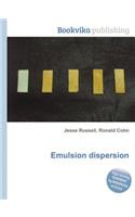 Emulsion Dispersion