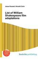 List of William Shakespeare Film Adaptations: (English)