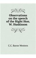 Observations on the Speech of the Right Hon. W. Huskisson