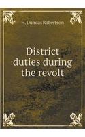 District duties during the revolt