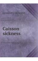 Caisson Sickness