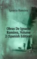 Obras De Ignacio Ramirez, Volume 2 (Spanish Edition)