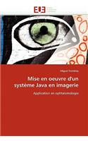 Mise En Oeuvre d''un Système Java En Imagerie