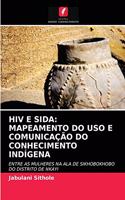 HIV E Sida: Mapeamento Do USO E Comunicação Do Conhecimento Indígena