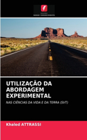 Utilização Da Abordagem Experimental