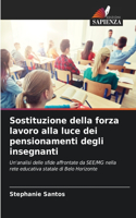 Sostituzione della forza lavoro alla luce dei pensionamenti degli insegnanti