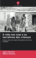 A vida nas ruas e as narrativas das crianças