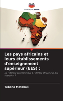Les pays africains et leurs établissements d'enseignement supérieur (EES)