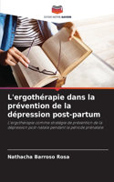 L'ergothérapie dans la prévention de la dépression post-partum